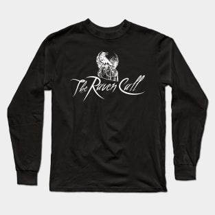 The Raven Call Long Sleeve T-Shirt